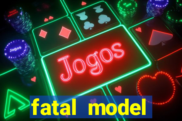 fatal model cruzeiro do sul acre